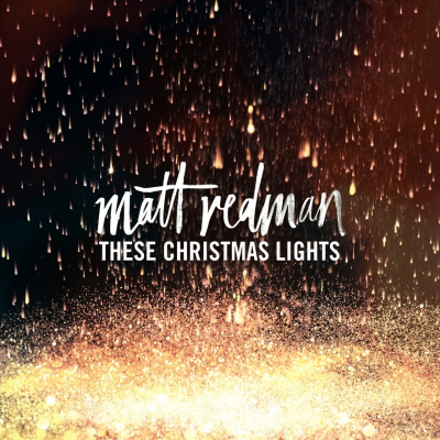 Redman, Matt - These Christmas Lights